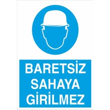 Fiyatiko Baretsiz Sahaya Girilmez 25X35CM 3mm Dekota