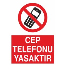 Fiyatiko Cep Telefonu Yasaktir 25X35CM 3mm Dekota