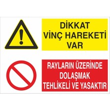 Fiyatiko Dikkat Vinç.hareketi Var 25X35CM 3mm Dekota