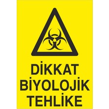 Fiyatiko Dikkat Biyolojik Tehlike 25X35CM 3mm Dekota