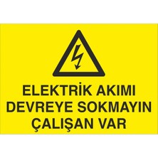 Fiyatiko Elektrik Akimi Devreye Sokmayin 25X35CM 3mm Dekota