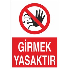 Fiyatiko Girmek Yasaktir 25X35CM 3mm Dekota