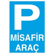 Fiyatiko Misafir Araç Park Yeri 25X35CM 3mm Dekota