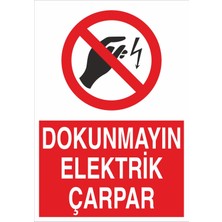 Fiyatiko Dokunmayin Elektrik Çarpar 25X35CM 3mm Dekota