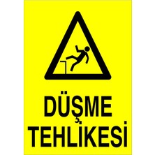 Fiyatiko Düşme Tehlikesi 25X35CM 3mm Dekota