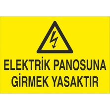 Fiyatiko Elektrik Panosuna Girmek Yasaktir 25X35CM 3mm Dekota