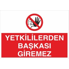 Fiyatiko Yetkililerden Başkasi Giremez 25X35CM 3mm Dekota