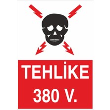 Fiyatiko Tehlike 380V 25X35CM 3mm Dekota