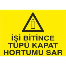 Fiyatiko Işi Bitince Tüpü Kapat Hortumu Sar 25X35CM 3mm Dekota