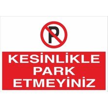 Fiyatiko Kesinlikle Park Etmeyiniz 25X35CM 3mm Dekota