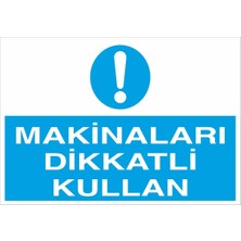 Fiyatiko Makinalari Dikkatli Kullan 25X35CM 3mm Dekota