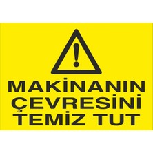 Fiyatiko Makinanin Çevresini Temiz Tut 25X35CM 3mm Dekota