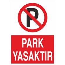 Fiyatiko Park Yasaktir 25X35CM 3mm Dekota