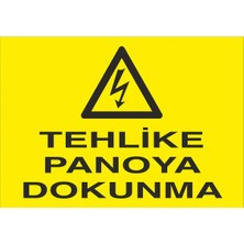 Fiyatiko Tehlike Panoya Dokunma 25X35CM 3mm Dekota