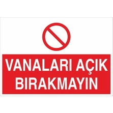 Fiyatiko Vanalari Açik Birakmayin 25X35CM 3mm Dekota