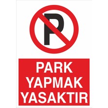 Fiyatiko Park Yapmak Yasaktir 25X35CM 3mm Dekota