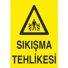 Fiyatiko Sikişma Tehlikesi 25X35CM 3mm Dekota