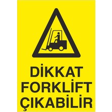 Fiyatiko Dikkat Forklift Çikabilir 25X35CM 3mm Dekota