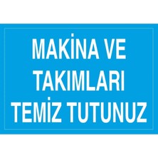 Fiyatiko Makina ve Takimlari Temiz Tutunuz 25X35CM 3mm Dekota