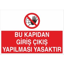 Fiyatiko Bu Kapidan Giriş Çikiş Yapilmasi Yasaktir 25X35CM 3mm Dekota