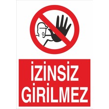Fiyatiko Izinsiz Girilmez 25X35CM 3mm Dekota