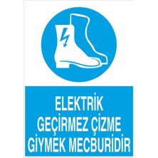 Fiyatiko Elektrik Geçirmez Çizme Giymek Mecburidir 25X35CM 3mm Dekota