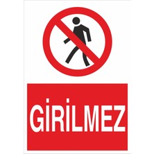 Fiyatiko Girilmez Tabelasi 25X35CM 3mm Dekota