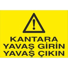 Fiyatiko Kantara Yavaş Girin Çikin 25X35CM 3mm Dekota