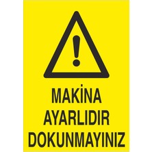 Fiyatiko Makina Ayarlidir Dokunmayiniz 25X35CM 3mm Dekota