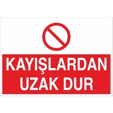 Fiyatiko Kayişlardan Uzak Dur 25X35CM 3mm Dekota