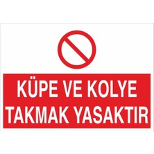 Fiyatiko Küpe ve Kolye Takmak Yasaktir 25X35CM 3mm Dekota