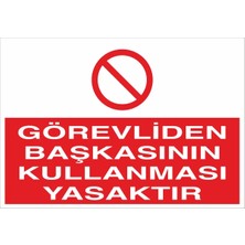 Fiyatiko Görevliden Başkasinin Kullanmasi Yasaktir 25X35CM 3mm Dekota