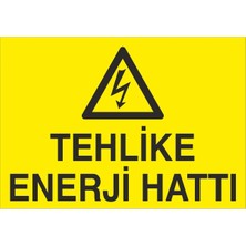 Fiyatiko Tehlike Enerji Hatti 25X35CM 3mm Dekota