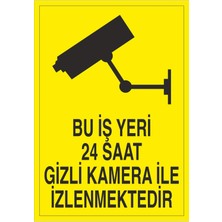 Fiyatiko Bu Işyeri 24 Saat Kamera Ile Izlenmektedir 25X35CM 3mm Dekota
