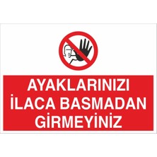 Fiyatiko Ayaklarinizi Ilaca Basmadan Girmeyiniz 25X35CM 3mm Dekota