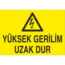 Fiyatiko Yüksek Gerilim Uzak Dur 25X35CM 3mm Dekota