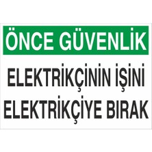 Fiyatiko Elektrikçinin Işini Elektrikçiye Birak 25X35CM 3mm Dekota