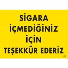 Bucuks Mey Ithalat® Sigara Içmediğiniz Için Teşekkür Ederiz Uyarı Levhası 25X35 KOD:435