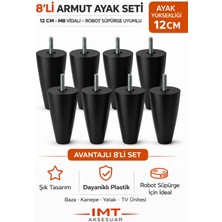 İmt Aksesuar Armut Mobilya Ayağı 8 Adet 12 cm Siyah Robot Süpürgeye Uyumlu Koltuk Kanepe Baza Ayağı Seti