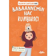 Düş Değirmeni Babaannemin Hac Kumbarası, Islam’ın Şartları (Hac)