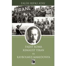 Pozitif Yayınları Faşist Roma Kemalist Tiran ve Kaybolmuş Makedonya