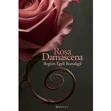 Boyut Yayın Grubu Rosa Damascena (Damask Gülü)
