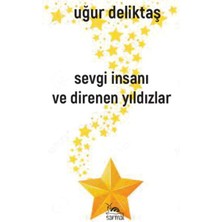 Sarmal Kitabevi Sevgi Insanı ve Direnen Yıldızlar