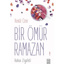 Ketebe Yayınları Bir Ömür Ramazan - Kemâl Özer