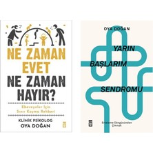 Yakamoz Yayınları Oya Doğan Yarın Başlarım Sendromu + Ne Zaman Evet Ne Zaman Hayır (2 Kitap)