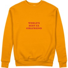 The Lucid Lab World’s Best Ex Girlfriend Sweatshirt -Turuncu
