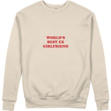 The Lucid Lab World’s Best Ex Girlfriend Sweatshirt - Bej