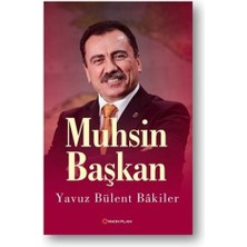 Yakın Plan Yayınları Muhsin Başkan - Yavuz Bülent Bakiler Normal Boy 264 Sayfa Kültürel İnceleme