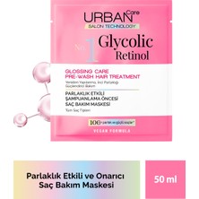 Urban Care Glycolic Retinol Parlaklık Etkili Duş Öncesi Saç Bakım Maskesi-50ML-Gloss