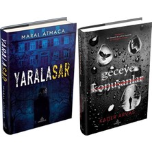 Geceye Konuşanlar 1 Ciltli ve Ephesus Yayınları Yaralasar 1 Ciltli Maral Atmaca 2li Set